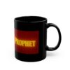 ANOINTED PROPHET Black Mug – Perfect for Coffee